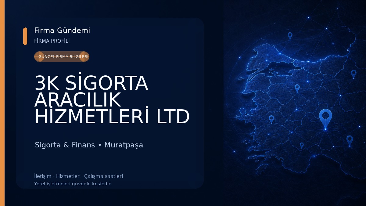 3K SİGORTA ARACILIK HİZMETLERİ LTD ŞTİ Sigorta & Finans