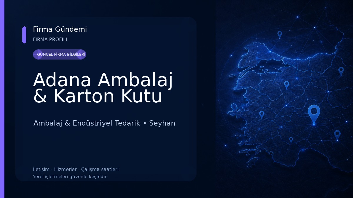 Adana Ambalaj & Karton Kutu