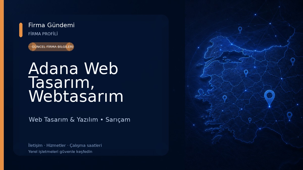 Adana Web Tasarım, Webtasarım Kobi Yazılım e-Ticaret Seo Web Tasarım & Yazılım