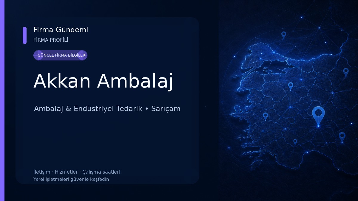 Akkan Ambalaj Ambalaj & Endüstriyel Tedarik