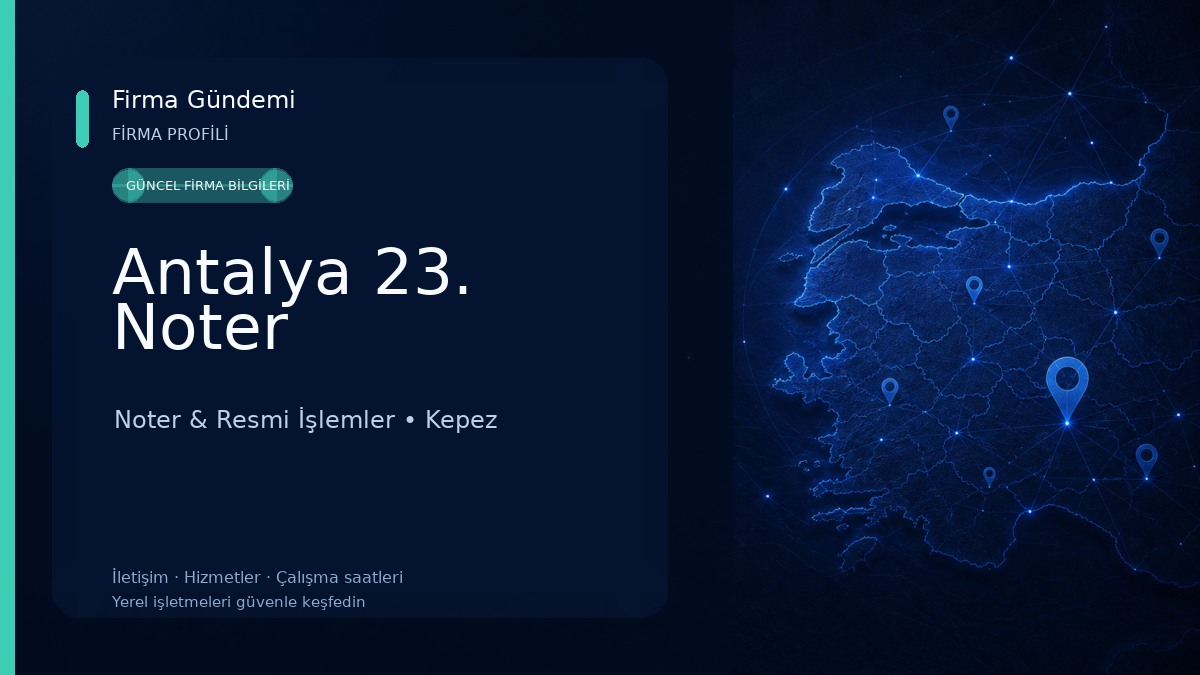Antalya 23. Noter Noter & Resmi İşlemler