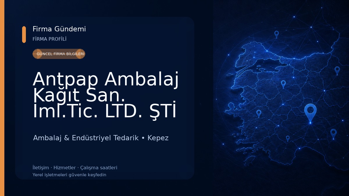 Antpap Ambalaj Kağıt San. İml.Tic. LTD. ŞTİ Ambalaj & Endüstriyel Tedarik