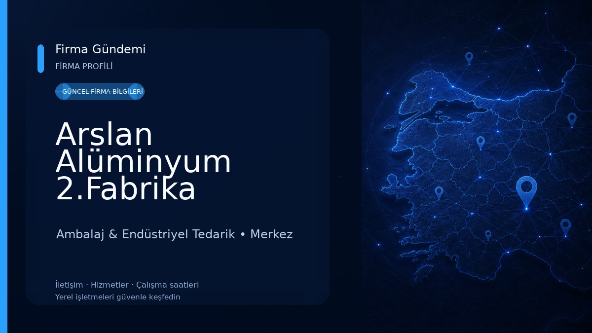 Arslan Alüminyum 2.Fabrika