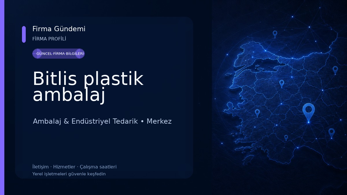 Bitlis plastik ambalaj Ambalaj & Endüstriyel Tedarik