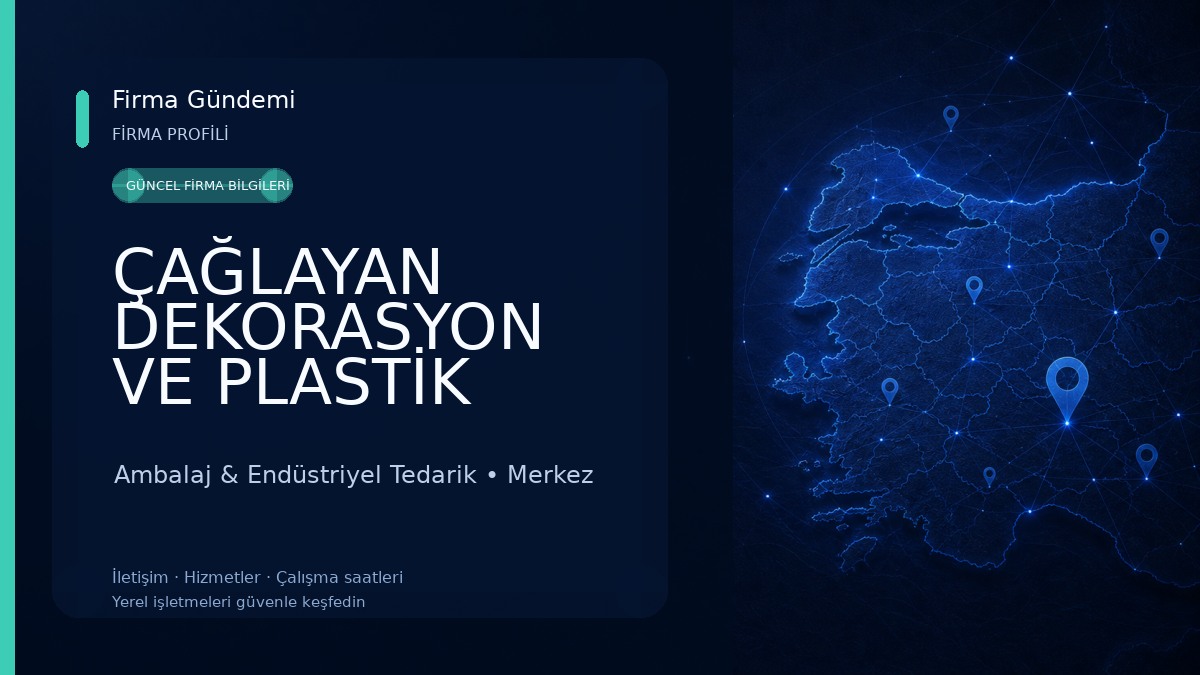 ÇAĞLAYAN DEKORASYON VE PLASTİK AMBALAJ SAN.TİC.LTD.ŞTİ. Ambalaj & Endüstriyel Tedarik