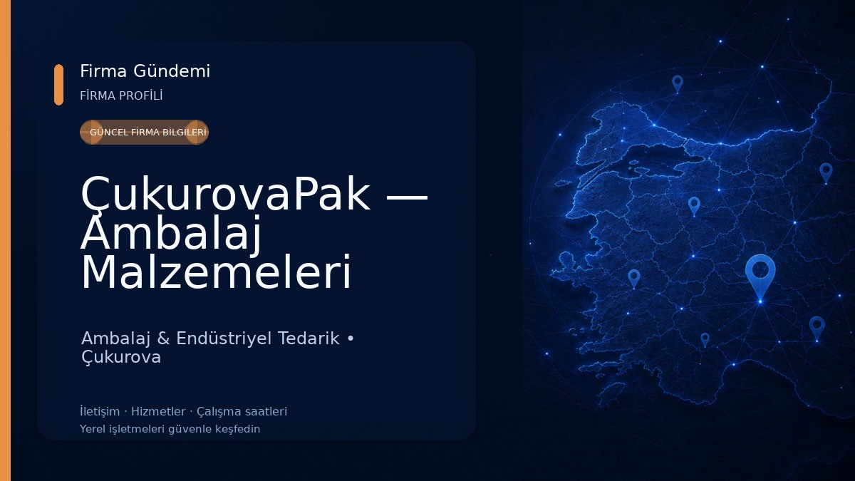 ÇukurovaPak — Ambalaj Malzemeleri Ambalaj & Endüstriyel Tedarik
