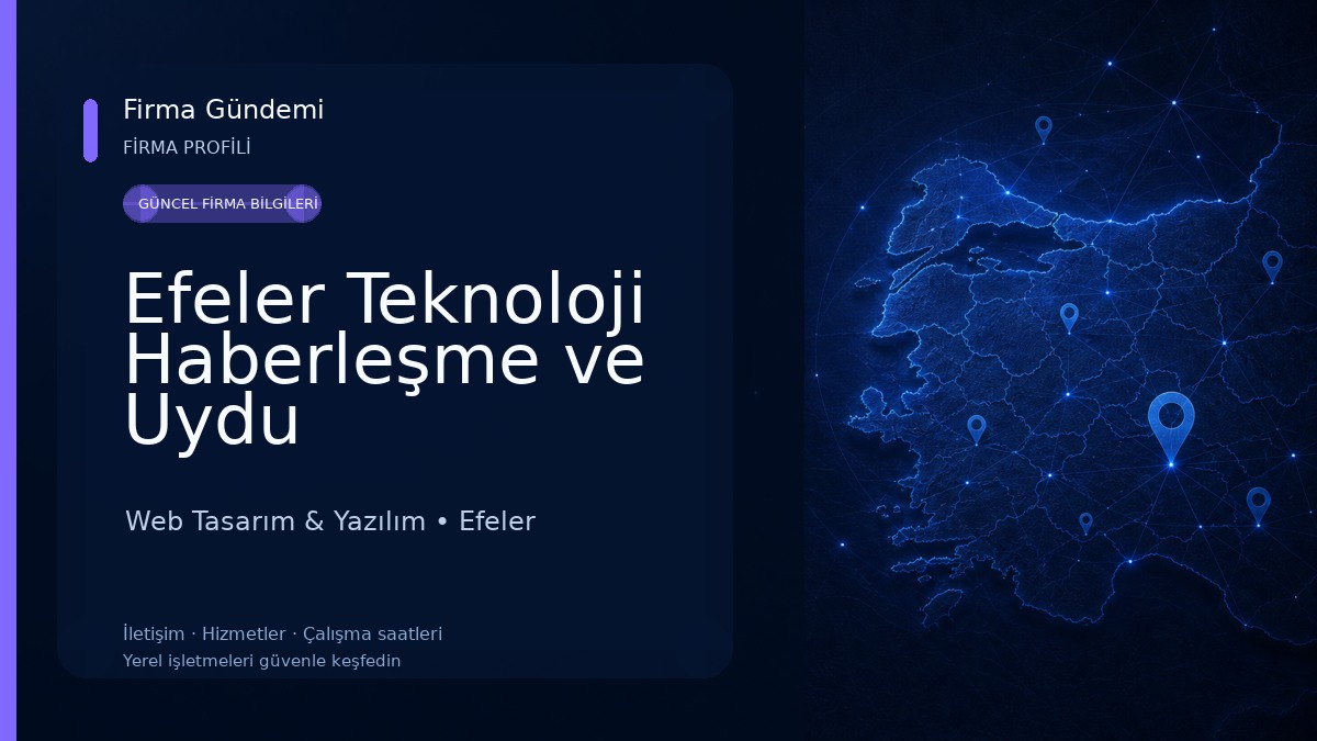 Efeler Teknoloji Haberleşme ve Uydu Teknolojileri Web Tasarım & Yazılım