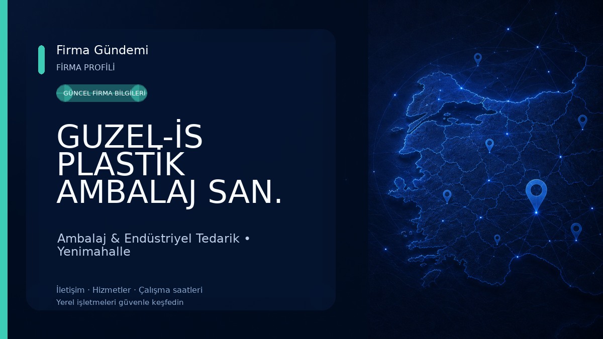 GUZEL-İS PLASTİK AMBALAJ SAN. A.Ş. Ambalaj & Endüstriyel Tedarik