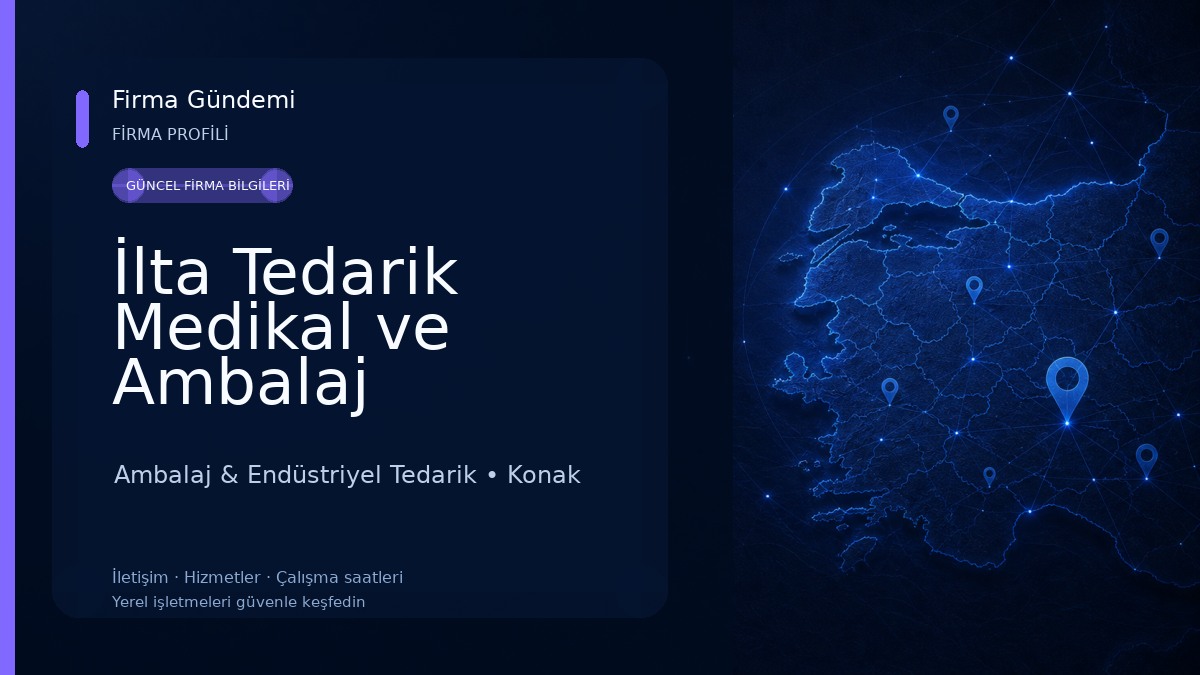 İlta Tedarik Medikal ve Ambalaj Ürünleri Ltd. Şti. 