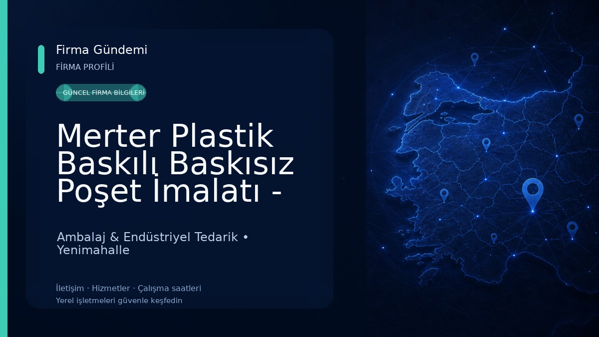 Merter Plastik Baskılı Baskısız Poşet İmalatı - Kargo Poşeti Ambalaj & Endüstriyel Tedarik
