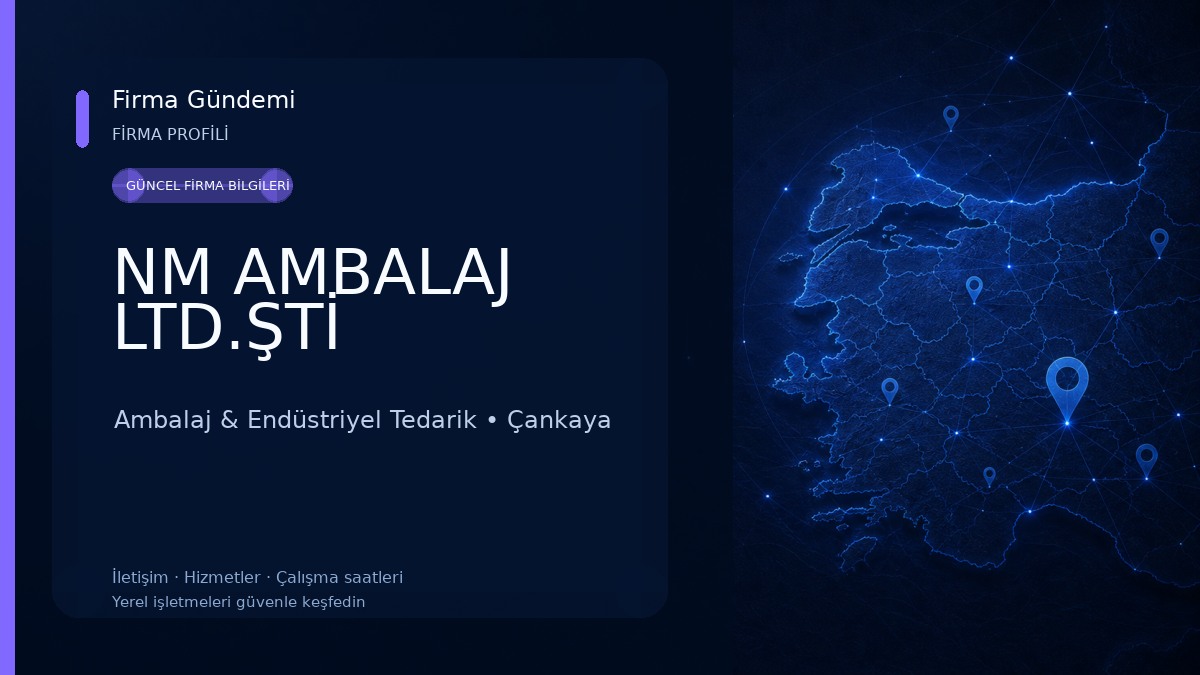 NM AMBALAJ LTD.ŞTİ Ambalaj & Endüstriyel Tedarik