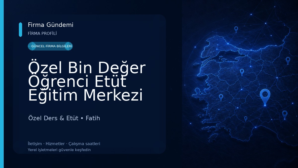 Özel Bin Değer Öğrenci Etüt Eğitim Merkezi 