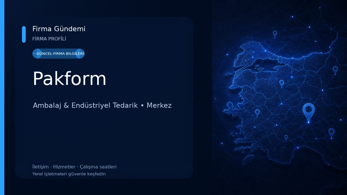 Pakform Ambalaj & Endüstriyel Tedarik