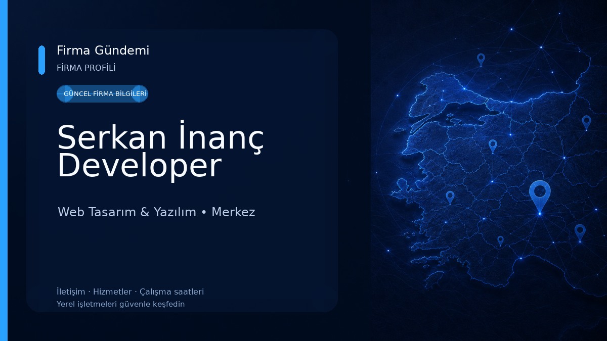 Serkan İnanç Developer Web Tasarım & Yazılım