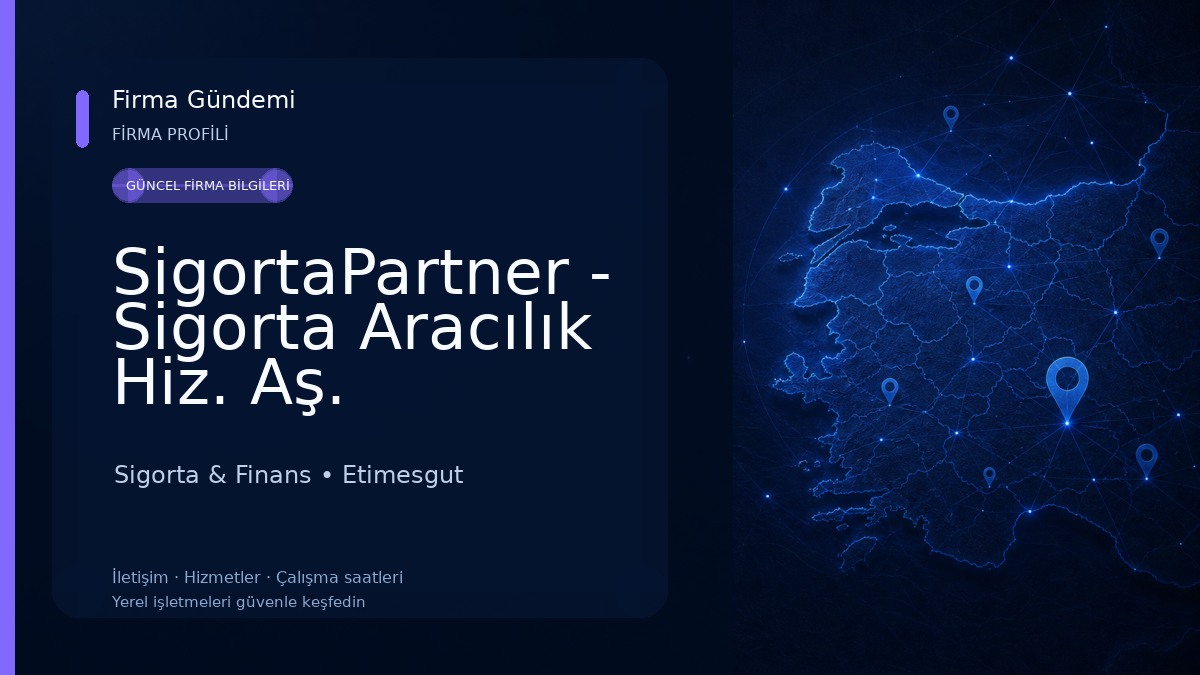 SigortaPartner - Sigorta Aracılık Hiz. Aş. Sigorta & Finans