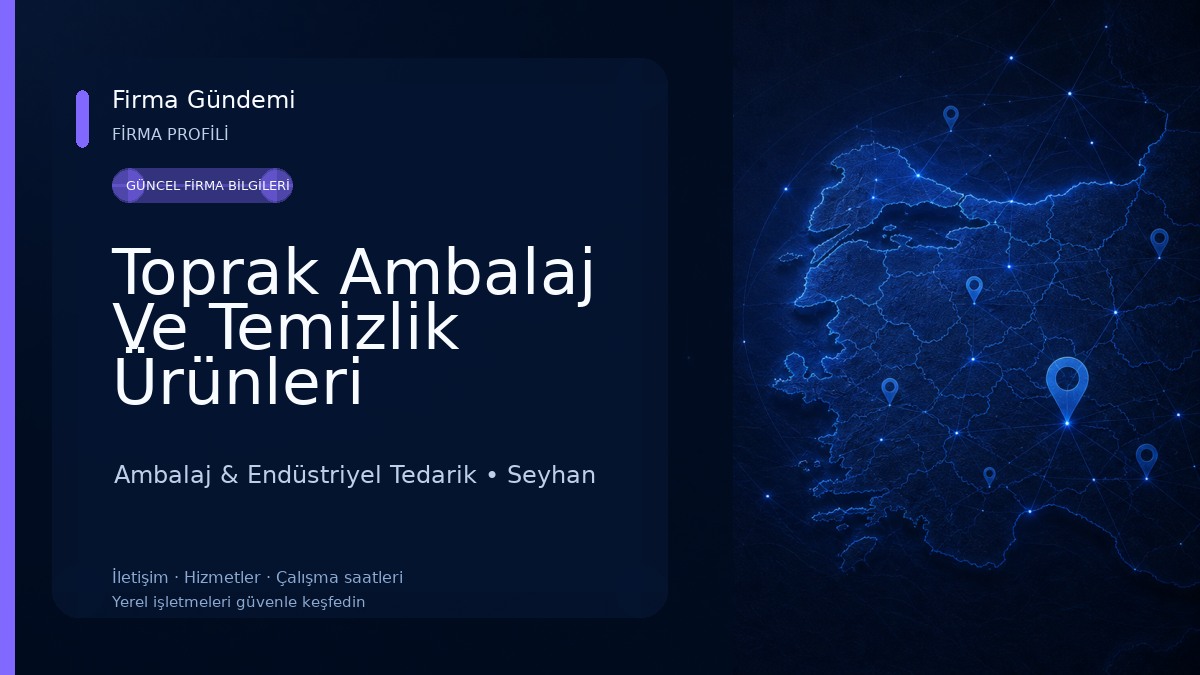 Toprak Ambalaj Ve Temizlik Ürünleri Ambalaj & Endüstriyel Tedarik