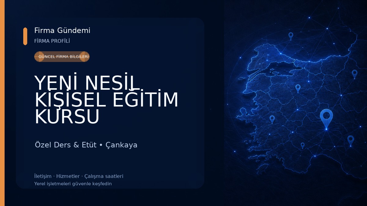 YENİ NESİL KİŞİSEL EĞİTİM KURSU Özel Ders & Etüt