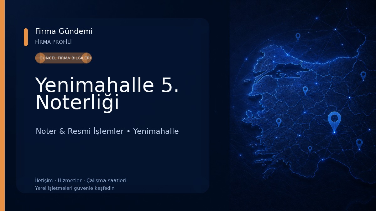 Yenimahalle 5. Noterliği Noter & Resmi İşlemler