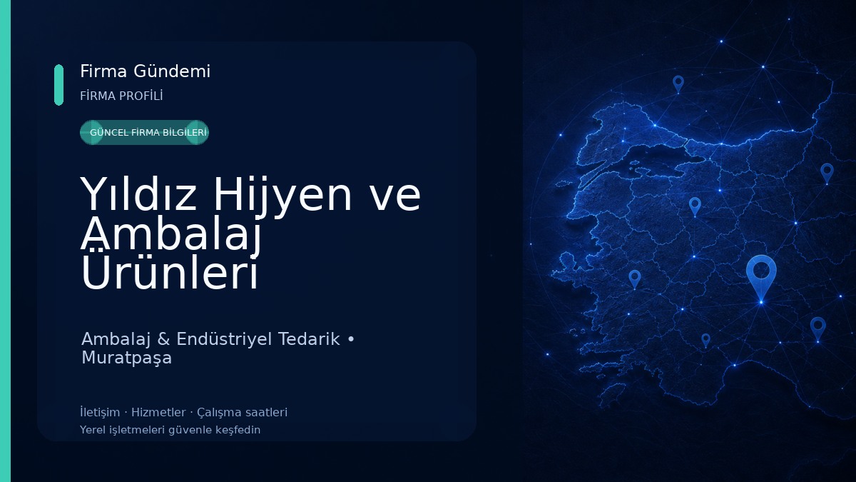 Yıldız Hijyen ve Ambalaj Ürünleri Ambalaj & Endüstriyel Tedarik